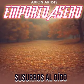 Susurros al Oído by Emporio Asero