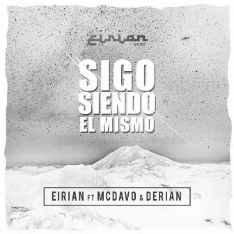 Sigo Siendo el Mismo by Eirian Music