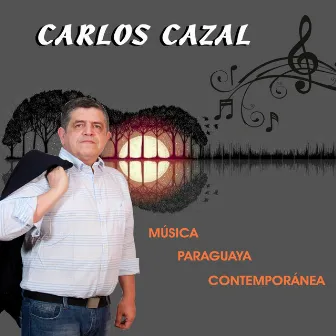 Musica Paraguaya Contemporanea by Carlos Cazal