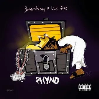 Something to Live For by Phyno