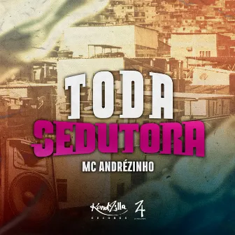 Toda Sedutora by Mc Andrezinho