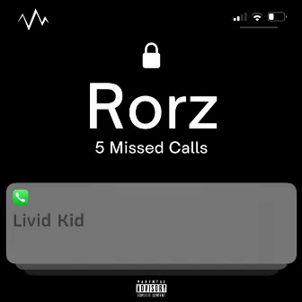 5 Missed Calls by Livid Kid