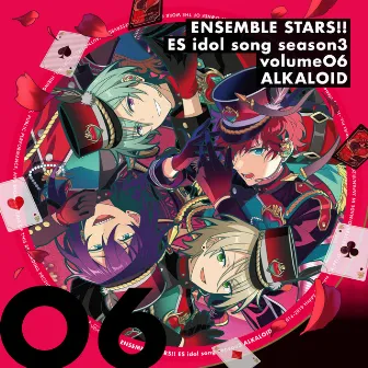 ALKALOID「VERMILION」ENSEMBLE STARS!! ES idol song seasons3 by ALKALOID/天城 一彩(CV.梶原 岳人)、白鳥 藍良(CV.天﨑 滉平)、礼瀬 マヨイ(CV.重松 千晴)、風早 巽(CV.中澤 まさとも)