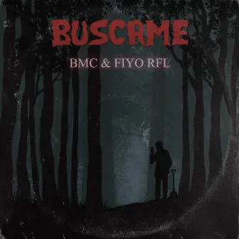 Buscame by BMC