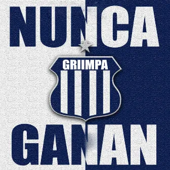 Nunca Ganan Nosotros Si Ganamos | Guaracha by Griimpa