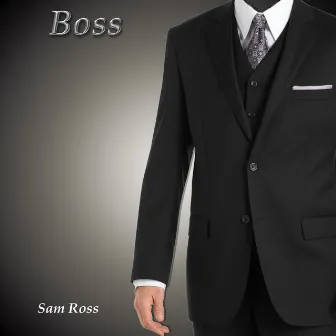 Boss by Sam Ross