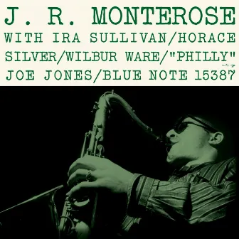 J. R. Monterose (Remastered) by J.R. Monterose