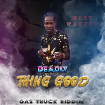 Thing Good by Deadly