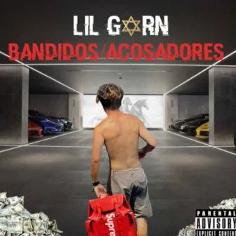 Bandidos y Acosadores by Lil Goat