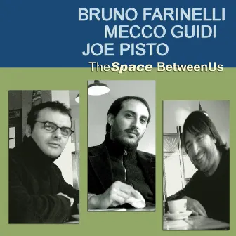 The Space Between Us by Bruno Farinelli