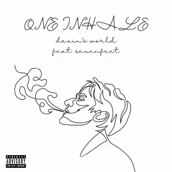 One Inhale by devin’s world