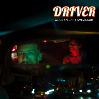 Driver by Muge Knight