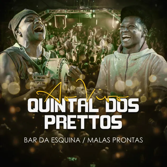 Bar da Esquina - Malas Prontas - Ao Vivo