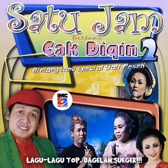 Satu Jam Bersama Cak Diqin II (Lagu Top dan Dagelan Segar) by Cak Diqin