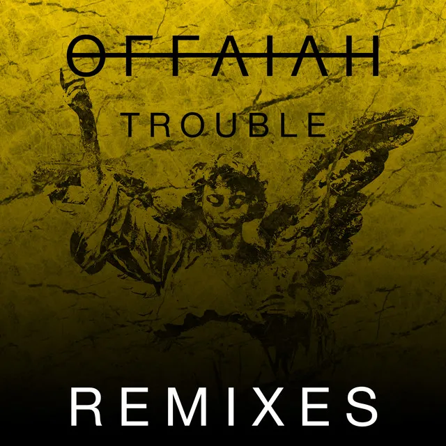 Trouble - ATTLAS Remix