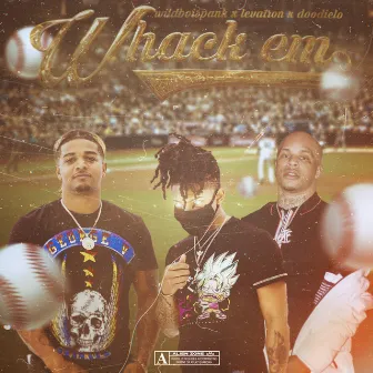 Whack em by Grind Railz Records