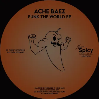 Funk The World EP by Ache Baez