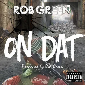 On Dat by Rob Green