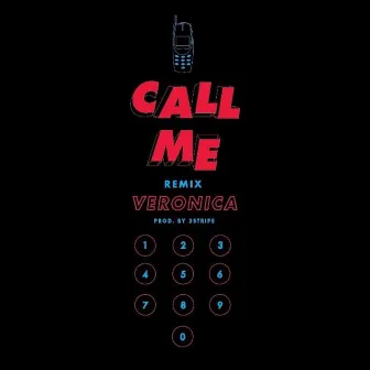 Call Me (Remix) by Veronica