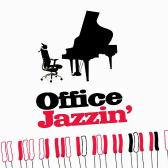 Office Jazzin' by Office Music Specialists