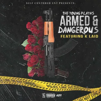 Armed & Dangerous (feat. K Laid) by Young Playas