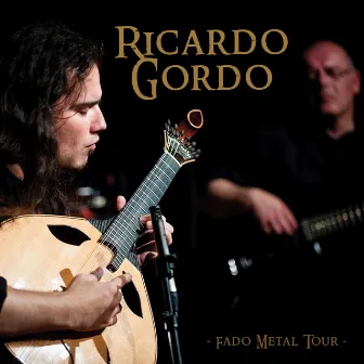 Fado Metal Tour by Ricardo Gordo