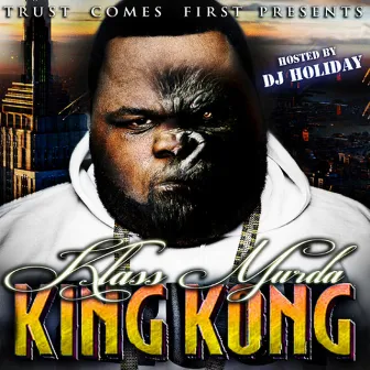 King Kong by Klass Murda