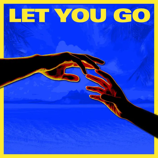 Let You Go - Radio Edit