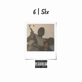 6 | Six by JihadTheGod