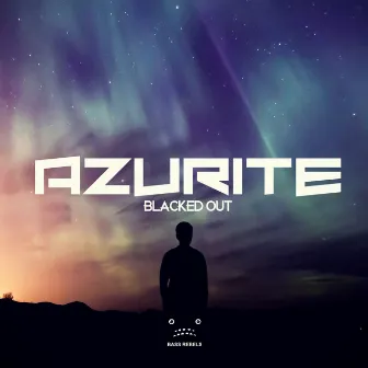 Blacked Out by Azurite