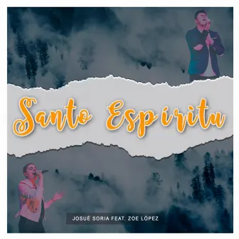 Santo Espíritu (En Vivo) by Josué Soria