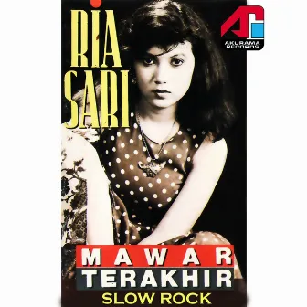 Mawar Terakhir by Ria Sari