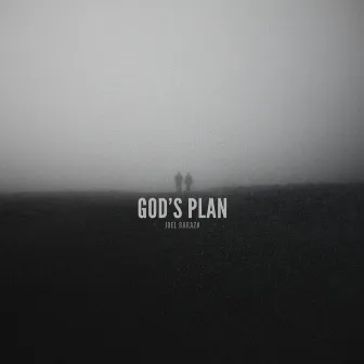 God's Plan by Joel Baraza