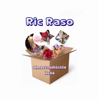 Almacenamiento Lleno by Ric Raso