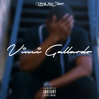 Vinci Gallardo by Mark Law Vinci