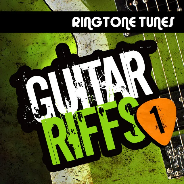 Ringtone Tunes: Guitar Riffs Vol.1