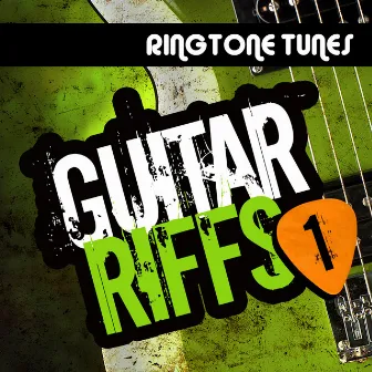 Ringtone Tunes: Guitar Riffs Vol.1 by Ringtone Track Masters