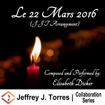 Le 22 Mars 2016 by Elisabeth Dicker