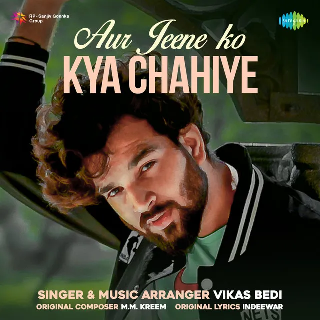 Aur Jeene Ko Kya Chahiye - Single