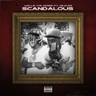 Scandalous (Remix) by Wallie the Sensei