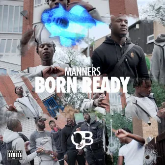 Born Ready by Manners