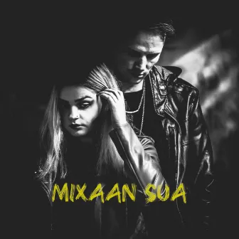 Mixaan sua by Vini