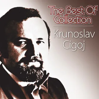 The Best Of Collection by Krunoslav Cigoj