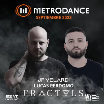 Metrodance Fractals Septiembre 14/09/2023 MDF005 (DJ Mix) by J.P. Velardi