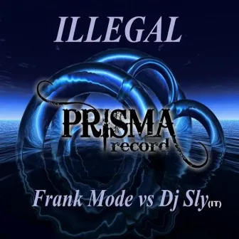 Illegal Sound by Frank Mode