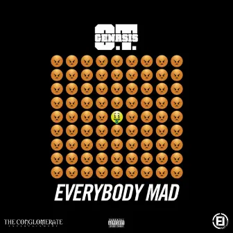 Everybody Mad by O.T. Genasis