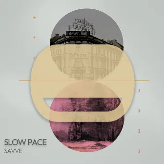 Slow Pace by Savve