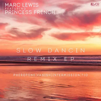 Slow Dancin Remix EP by Marc Lewis