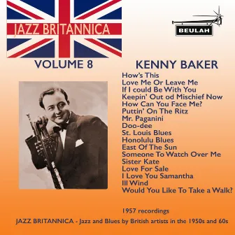 Jazz Britannica, Vol. 8: Kenny Baker by Kenny Baker