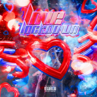 Love Lockdown by D4NN¥ R4ND0M